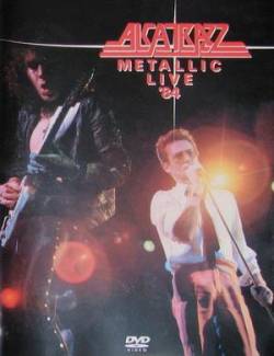 Alcatrazz : Metallic Live '84
